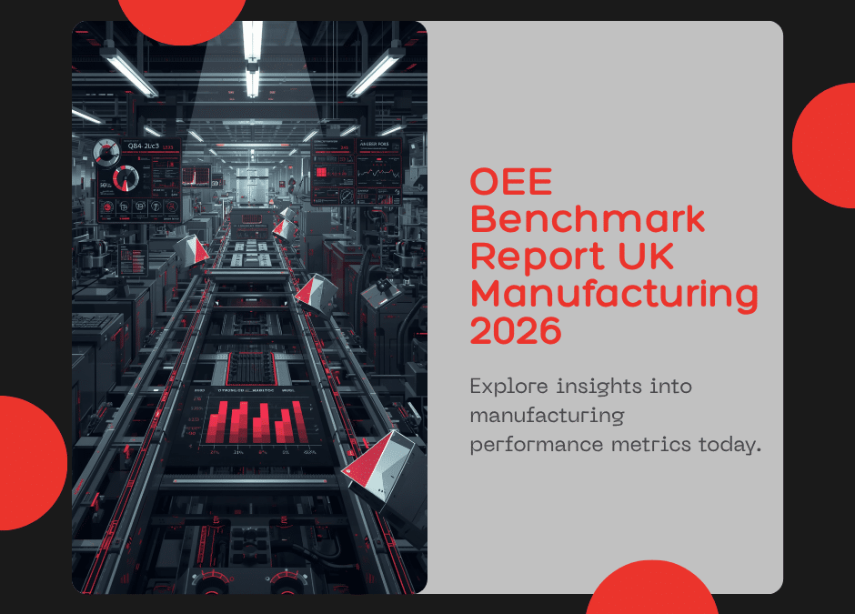 OEE Benchmark Report: UK Manufacturing by Sector (2026)