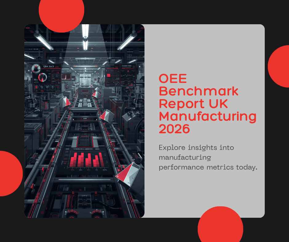 OEE Benchmark Report: UK Manufacturing by Sector (2026)