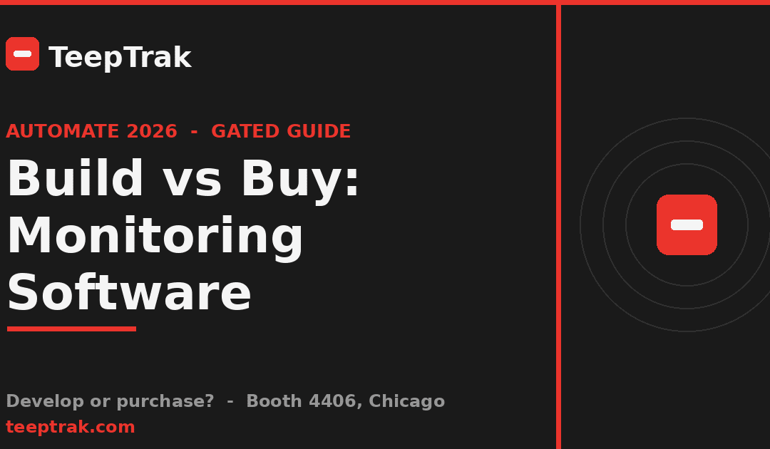 Build vs Buy: Should You Develop or Purchase Manufacturing Monitoring Software?