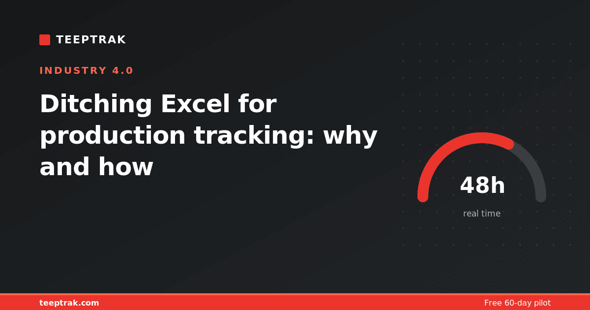 Ditching Excel for production tracking: why and how