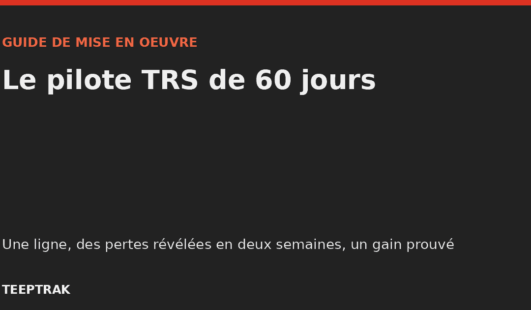 Le guide du pilote TRS de 60 jours (2026)