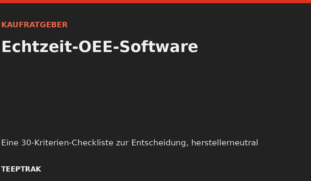 Kaufratgeber: Echtzeit-OEE-Software (2026)
